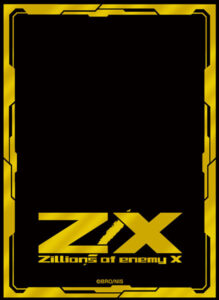 ブロッコリーモノクロームスリーブプレミアム Z/X -Zillions of enemy X-「エンジョイゴールド」 パック